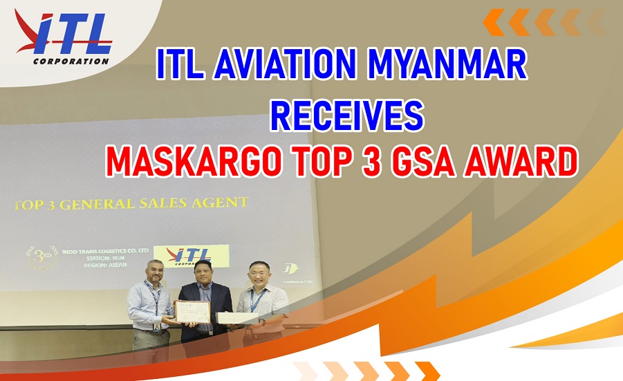 ITL Aviation Myanmar Receives MASkargo Top 3 GSA Award 