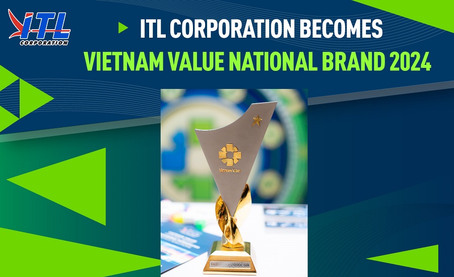 ITL Corporation Becomes Vietnam Value National Brand 2024