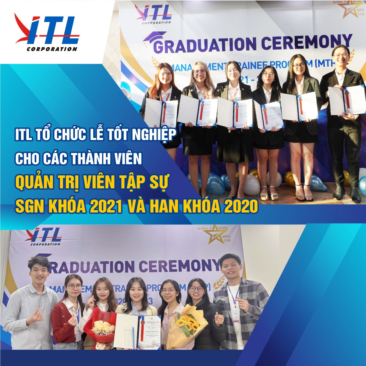 ITL Tổ Chức Lễ Tốt Nghiệp Cho Các Thành Viên Quản Trị Viên Tập Sự SGN Khóa 2021 Và HAN Khóa 2020