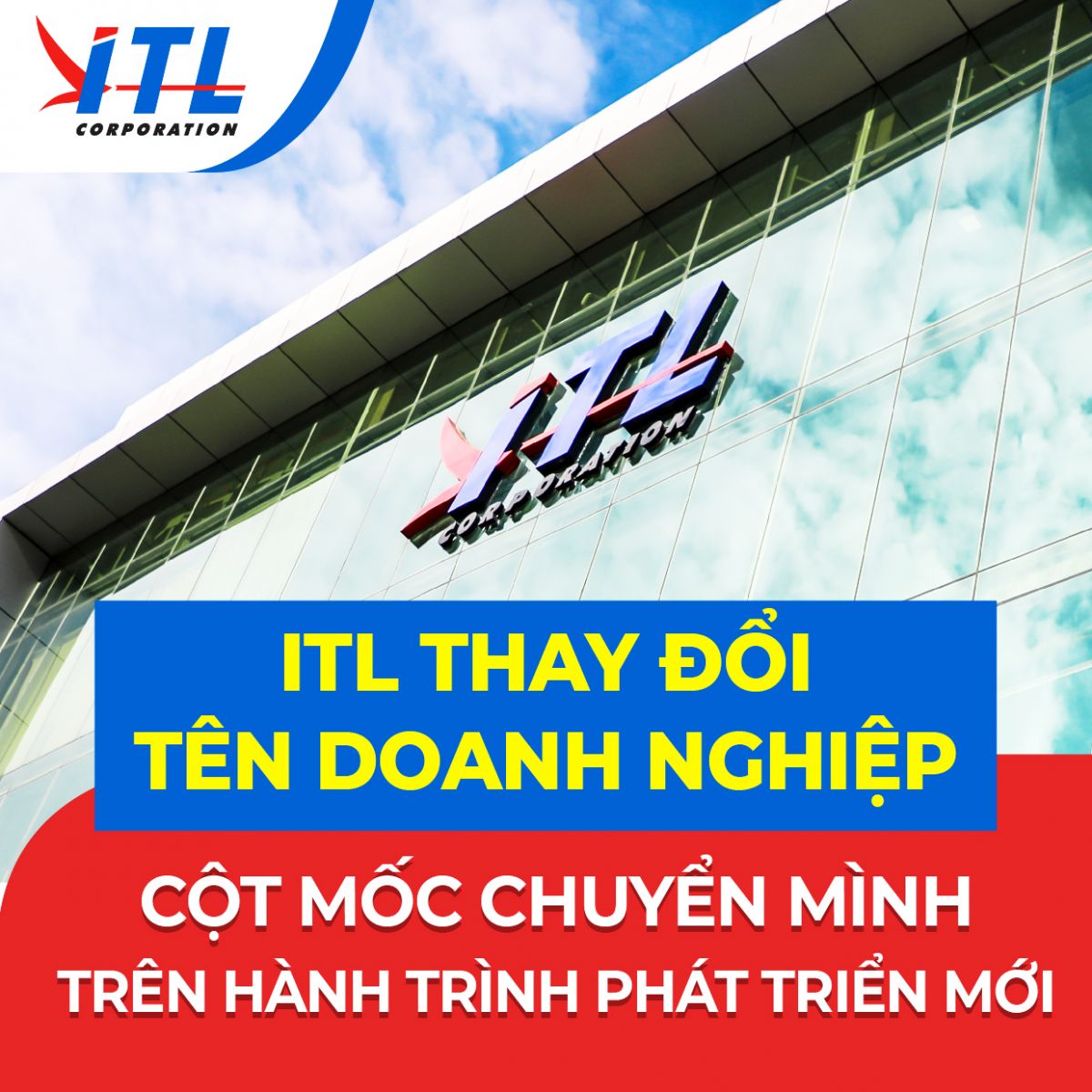 ITL Thay Đổi Tên Doanh Nghiệp: Cột Mốc Chuyển Mình Trên Hành Trình Phát Triển Mới