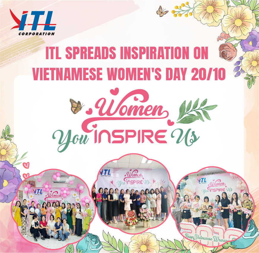 ITL Spreads Inspiration On Vietnamese Women’s Day: Women, You Inspire Us